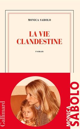 La vie clandestine_Gallimard_9782072900426.jpg