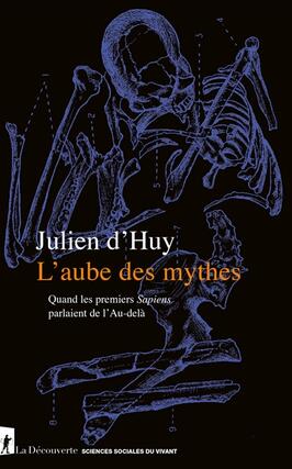 Laube des mythes  quand les premiers Sapiens parlaient de laudela_La Decouverte.jpg