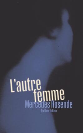 Lautre femme_Quidam editeur.jpg