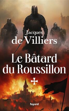 Le Batard du Roussillon_Fayard_9782213727950.jpg