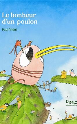 Le bonheur dun poulon_Albin MichelJeunesse_9782226501257.jpg