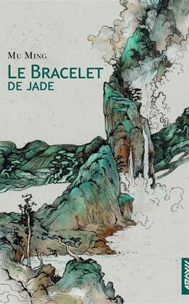Le bracelet de jade_Argyll editions_9782494665347.jpg