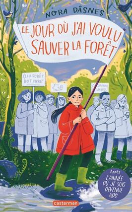 Le jour ou jai voulu sauver la foret_Casterman_9782203255142.jpg