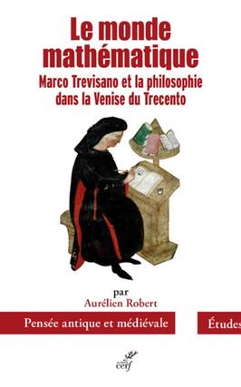 Le monde mathematique  Marco Trevisano et la phi_Cerf_9782204154499.jpg