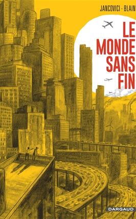 Le monde sans fin_Dargaud_9782205088168.jpg