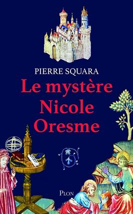 Le mystere Nicole Oresme_Plon.jpg