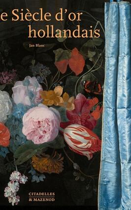 Le siècle d'or hollandais : une révolte culturelle au XVIIe siècle.jpg