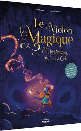 Le violon magique et le dragon de feu_Auzou_9791039543989.jpg