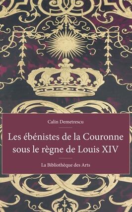 Les ébénistes de la Couronne sous le règne de Louis XIV.jpg