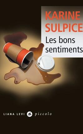 Les bons sentiments_Liana Levi_9791034912162.jpg