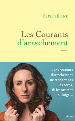Les courants darrachement_Grasset_9782246842248.jpg