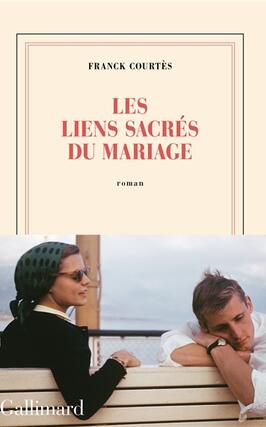 Les liens sacres du mariage_Gallimard_9782072945847.jpg