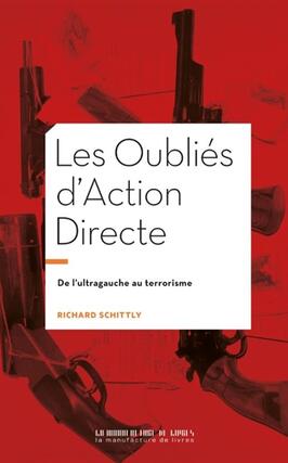 Les oublies dAction directe  de lultragauche a_la Manufacture de livres_9782385531539.jpg