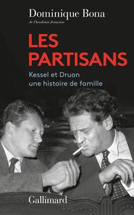 Les partisans  Kessel et Druon une histoire de famille_Gallimard_9782073015549.jpg