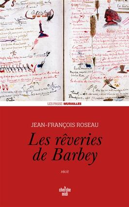 Les reveries de Barbey  recit_Cherche Midi_9782749176017.jpg