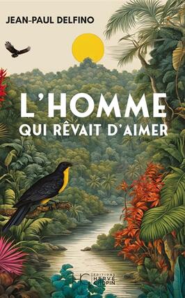 Lhomme qui revait daimer_Herve Chopin editions_9782357209039.jpg