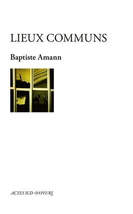 Lieux communs_Actes Sud_9782330188580.jpg