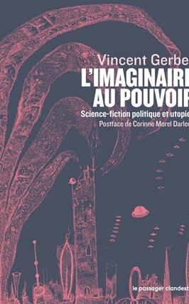 Limaginaire au pouvoir  sciencefiction politiq_le Passager clandestin_9782369355809.jpg
