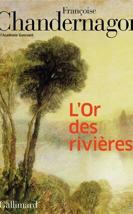 Lor des rivieres_Gallimard_9782073048370.jpg