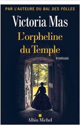 Lorpheline du Temple_Albin Michel_9782226493835.jpg
