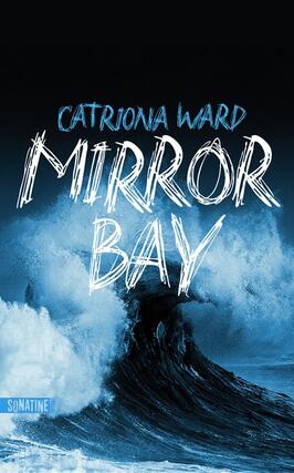 Mirror Bay_Sonatine editions_9782383991663.jpg
