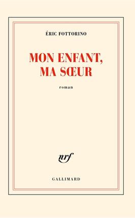 Mon enfant ma soeur_Gallimard_9782073036575.jpg