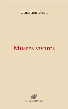 Musees vivants_Belles lettres_9782251458762.jpg