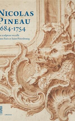 Nicolas Pineau 16841754  un sculpteur rocaille_le Passage_Arts decoratifs_9782847425123.jpg