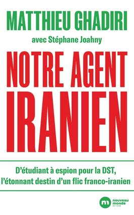 Notre agent iranien  detudiant a espion pour l_Nouveau Monde editions_9782380946147.jpg