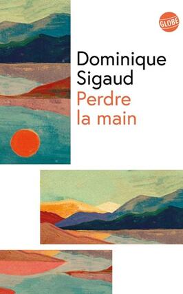 Perdre la main_Globe_9782383612858.jpg