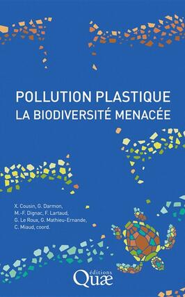 Pollution plastique  la biodiversite menacee_Quae_9782759240838.jpg