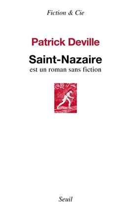 SaintNazaire est un roman sans fiction_Seuil_9782021575347.jpg