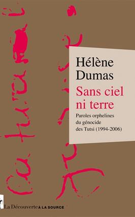 Sans ciel ni terre : paroles orphelines du génocide des Tutsi (1994-2006).jpg