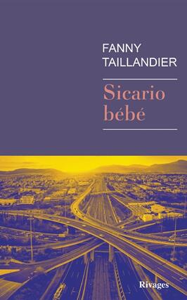 Sicario bebe_Rivages_9782743669164.jpg