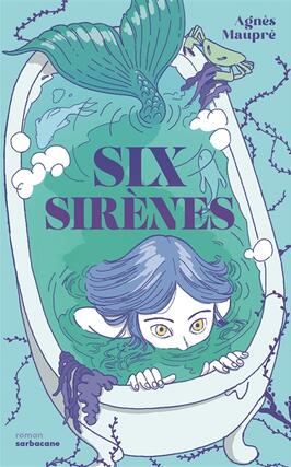 Six sirenes_Sarbacane_9791040808992.jpg