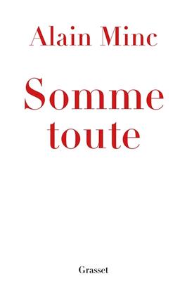 Somme toute_Grasset_9782246836261.jpg