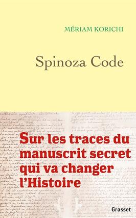 Spinoza code_Grasset_9782246827658.jpg