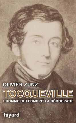 Tocqueville : l'homme qui comprit la démocratie.jpg