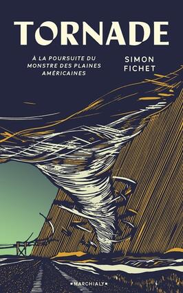 Tornade  a la poursuite du monstre des plaines a_Editions Marchialy_9782381340524.jpg
