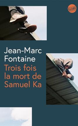 Trois fois la mort de Samuel Ka_Globe_9782383612902.jpg