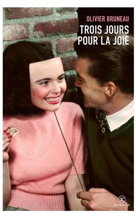 Trois jours pour la joie_Le Tripode_9782370554581.jpg