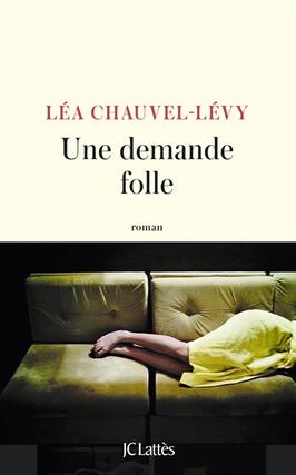 Une demande folle_Lattes_9782709672122.jpg
