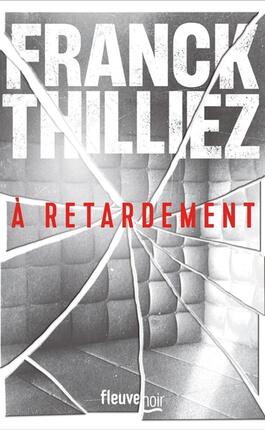 A retardement_Fleuve editions_9782265157811.jpg