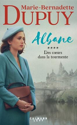 Albane Vol 4 Des coeurs dans la tourmente_CalmannLevy_9782702193037.jpg