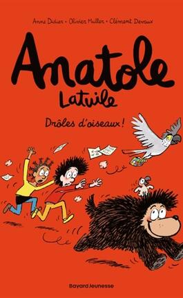 Anatole Latuile Vol 20 Droles doiseaux _Bayard Jeunesse_9791036396045.jpg