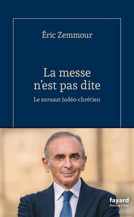 La messe nest pas dite  le sursaut judeochret_Fayard_9782213734224.jpg