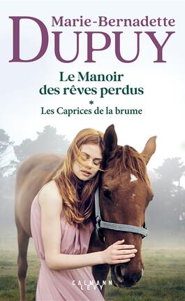 Le manoir des reves perdus Vol 1 Les caprices _CalmannLevy_9782702182376.jpg