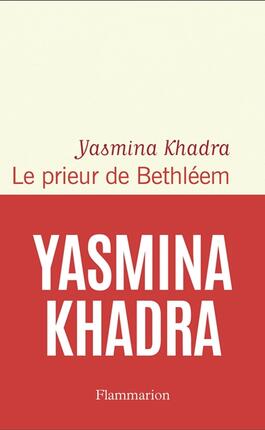 Le prieur de Bethleem_Flammarion_9782080149671.jpg
