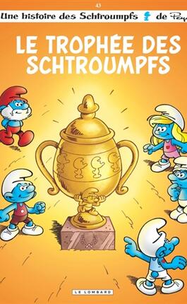Une histoire des Schtroumpfs Vol 43 Le Trophee_Le Lombard_9782808214957.jpg