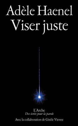 Viser juste_Arche editeur_9782381981024.jpg